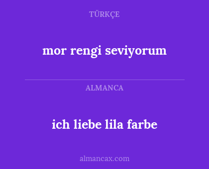 ich liebe lila farbe - mor rengi seviyorum