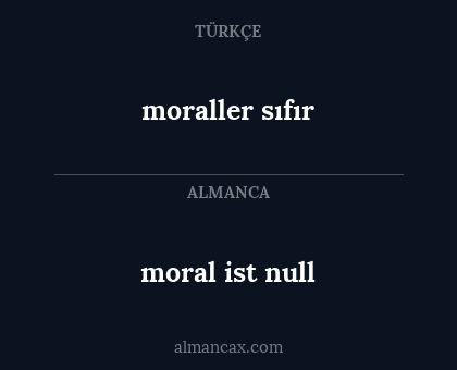 moraller sıfır - moral ist null
