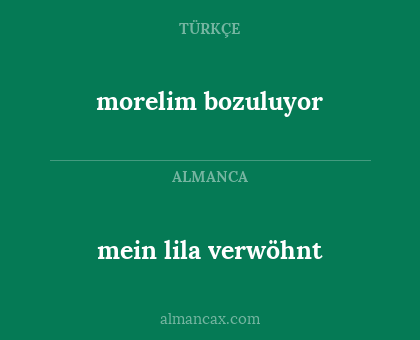 morelim bozuluyor - mein lila verwöhnt