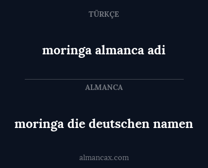 moringa die deutschen namen - moringa almanca adi
