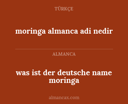 was ist der deutsche name moringa - moringa almanca adi nedir