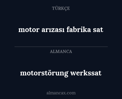 motorstörung werkssat - motor arızası fabrika sat