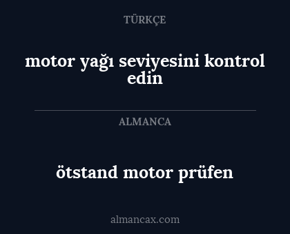 ötstand motor prüfen - motor yağı seviyesini kontrol edin