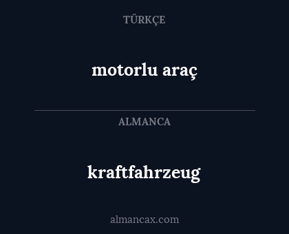 kraftfahrzeug - motorlu araç