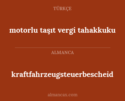 motorlu taşıt vergi tahakkuku - kraftfahrzeugsteuerbescheid
