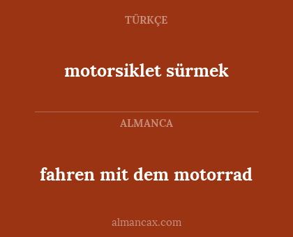 fahren mit dem motorrad - motorsiklet sürmek