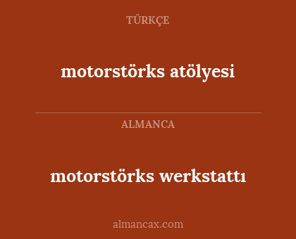 motorstörks werkstattı - motorstörks atölyesi