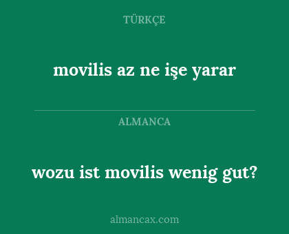 movilis az ne işe yarar - wozu ist movilis wenig gut?