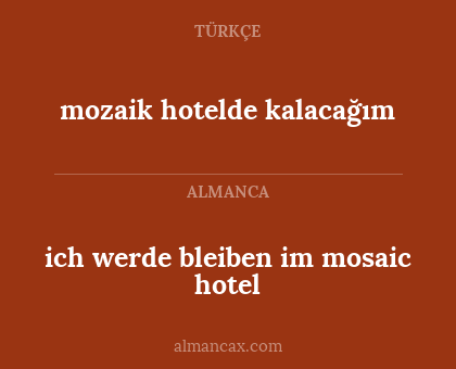 ich werde bleiben im mosaic hotel - mozaik hotelde kalacağım