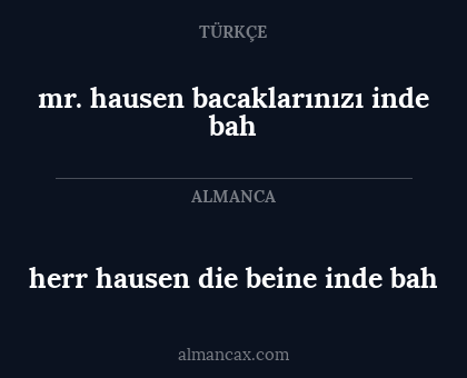 mr. hausen bacaklarınızı inde bah - herr hausen die beine inde bah