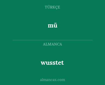wusstet - mü
