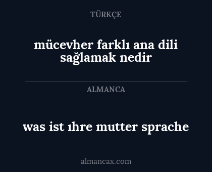 was ist ıhre mutter sprache - mücevher farklı ana dili sağlamak nedir