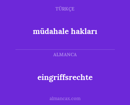 eingriffsrechte - müdahale hakları