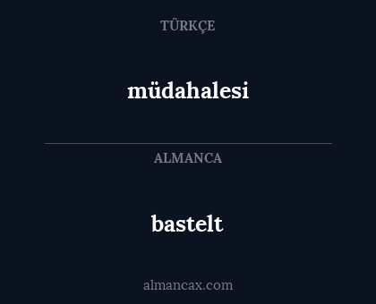 müdahalesi - bastelt