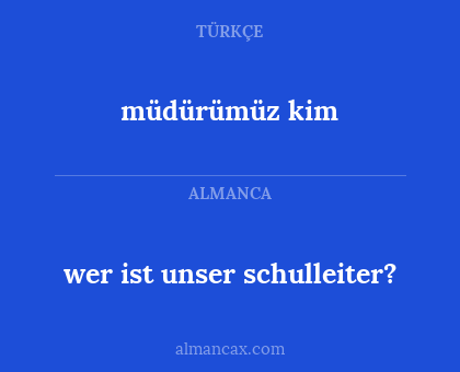 wer ist unser schulleiter? - müdürümüz kim