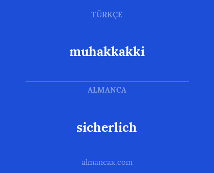 muhakkakki - sicherlich