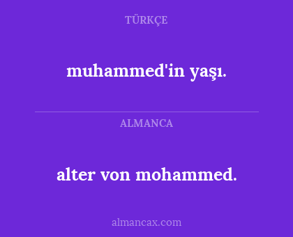 alter von mohammed. - muhammed'in yaşı.