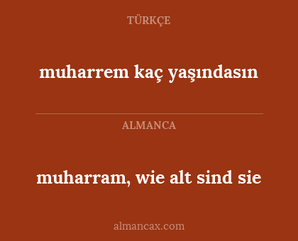 muharrem kaç yaşındasın - muharram, wie alt sind sie