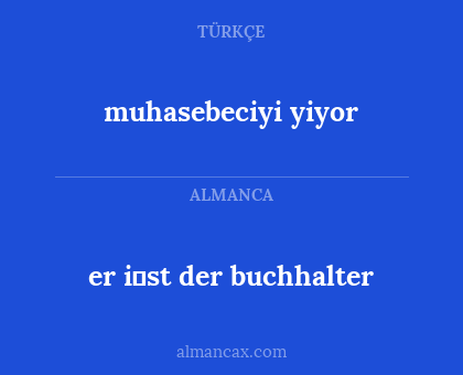 muhasebeciyi yiyor - er i̇st der buchhalter