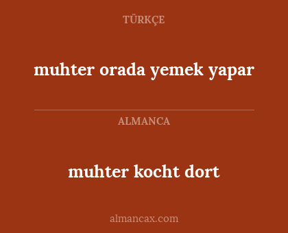 muhter kocht dort - muhter orada yemek yapar