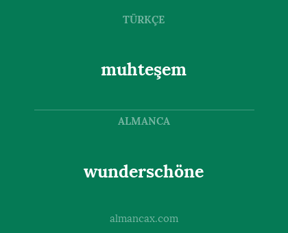 wunderschöne - muhteşem