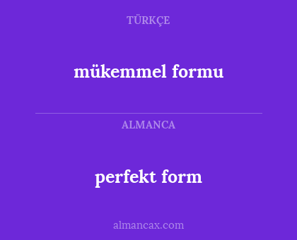 mükemmel formu - perfekt form