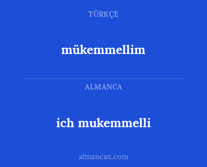 mükemmellim - ich mukemmelli