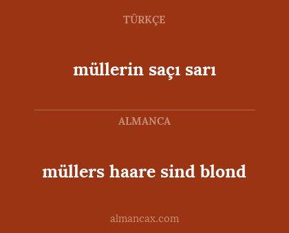 müllerin saçı sarı - müllers haare sind blond