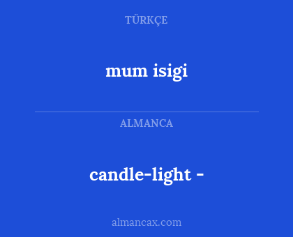 candle-light - - mum isigi