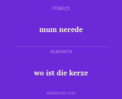 wo ist die kerze - mum nerede