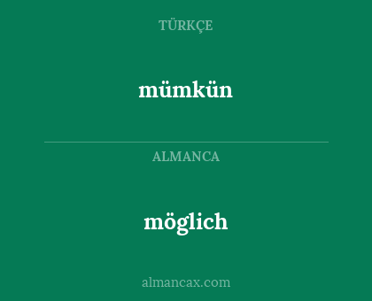 möglich - mümkün