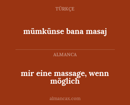 mümkünse bana masaj - mir eine massage, wenn möglich
