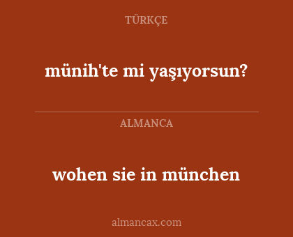 wohen sie in münchen - münih'te mi yaşıyorsun?
