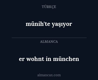 er wohnt in münchen - münih'te yaşıyor