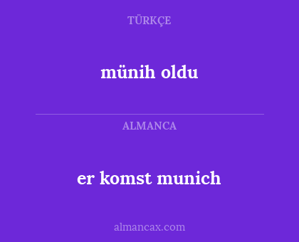 er komst munich - münih oldu