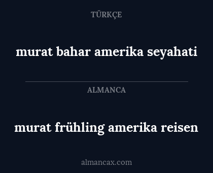 murat bahar amerika seyahati - murat frühling amerika reisen