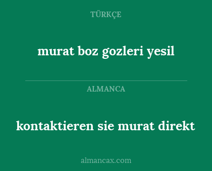 kontaktieren sie murat direkt - murat boz gozleri yesil