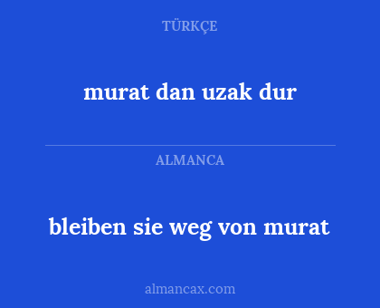 murat dan uzak dur - bleiben sie weg von murat