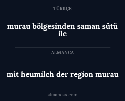 murau bölgesinden saman sütü ile - mit heumilch der region murau