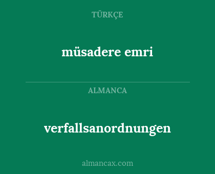 müsadere emri - verfallsanordnungen