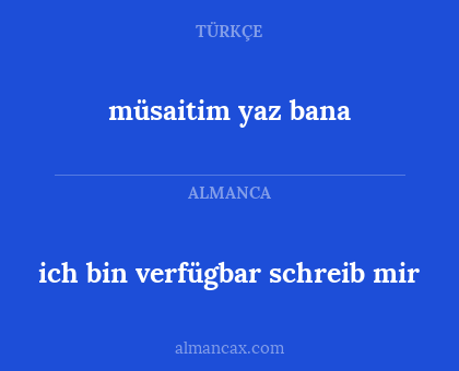 ich bin verfügbar schreib mir - müsaitim yaz bana