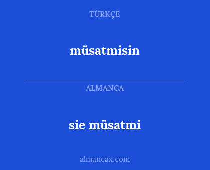 müsatmisin - sie müsatmi