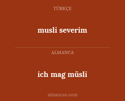 musli severim - ich mag müsli