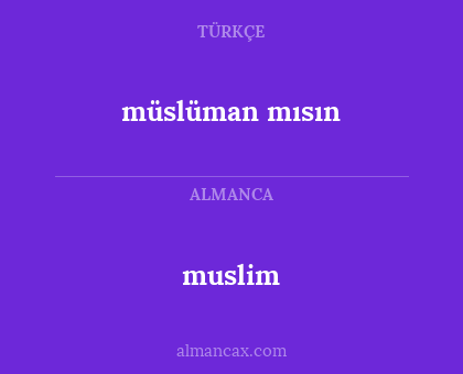 müslüman mısın - muslim