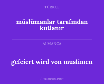 gefeiert wird von muslimen - müslümanlar tarafından kutlanır