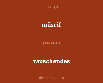 müsrif - rauschendes
