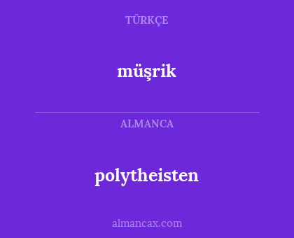 müşrik - polytheisten