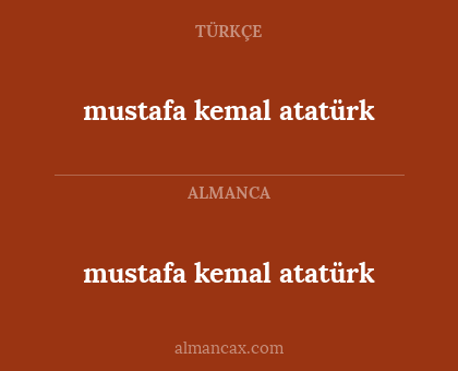 mustafa kemal atatürk - mustafa kemal atatürk