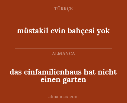 das einfamilienhaus hat nicht einen garten - müstakil evin bahçesi yok