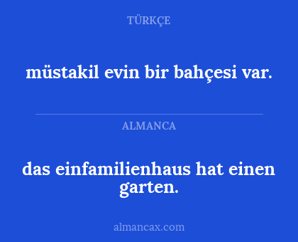 das einfamilienhaus hat einen garten. - müstakil evin bir bahçesi var.